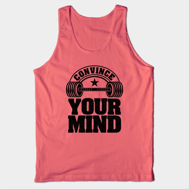 Convince Your Mind Tank Top by DeDoodle